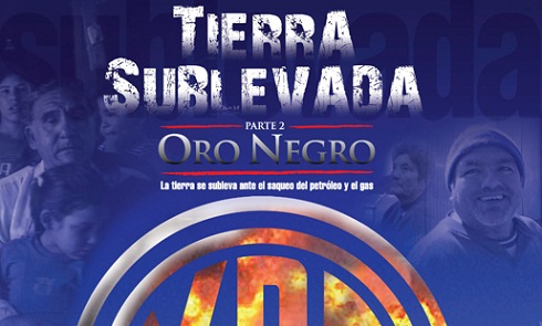“Tierra Sublevada II - Oro Negro” en Vicente López.